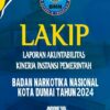 Laporan Akuntabilitas Kinerja Instansi Pemerintah (LAKIP) 2024 BNN KOTA DUMAI